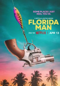 сериал Человек из Флориды (2023) онлайн