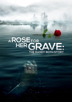 фильм Роза на её могиле: История Рэнди Рота (2023) онлайн